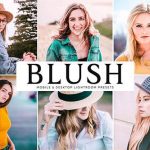 دانلود پریست لایت روم موبایل و دسکتاپ و Camera Raw فتوشاپ : Blush