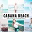 دانلود پریست لایت روم و Camera Raw و اکشن: Cabana Beach Lightroom Presets