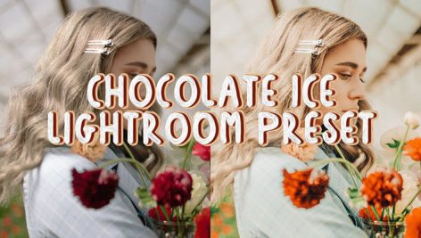 پریست لایت روم دسکتاپ و موبایل تم شکلاتی Chocolate Ice Lightroom Preset