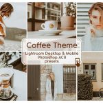 4 پریست لایت روم دسکتاپ و موبایل تم قهوه Coffee Theme Lightroom Presets