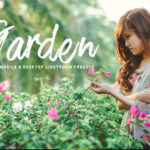 34 پریست لایت روم و پریست کمرا راو تم باغ Garden Lightroom Presets