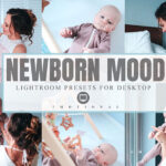 6 پریست لایت روم نوزاد و پریست کمرا راو فتوشاپ Newborn mood Lightroom Presets