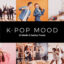 پریست لایت روم و پریست کمرا راو و لات رنگی تم موزیک K-Pop Mood LR Presets