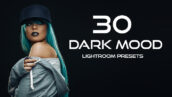 30 پریست لایت روم حرفه ای تم تیره Dark Mood Lightroom Presets