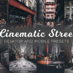 12 پریست لایت روم سینمایی تم عکس خیابانی Cinematic Street Lightroom Presets