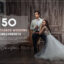 150 پریست لایت روم 2021 عروسی Avantgarde Wedding Mobile Presets Pack