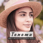 20 پریست لایت روم 2022 عکس پرتره فضای باز Tanamu Lightroom Presets