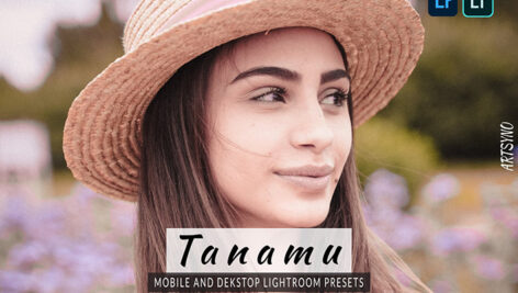 20 پریست لایت روم 2022 عکس پرتره فضای باز Tanamu Lightroom Presets