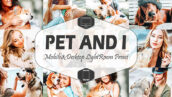 20پریست لایت روم 2022 عکس حیوانات خانگی Pet And I Lightroom Presets