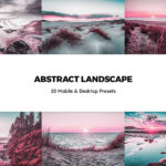 120 پریست لایت روم و لات رنگی و پریست کمرا راو فتوشاپ طبیعت Abstract Landscapes Lightroom Presets