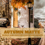 14 پریست لایت روم 2022 فصل پاییز Autumn Matte Lightroom Presets